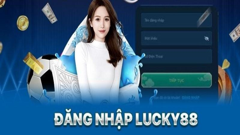 Cách đăng nhập Lucky88 đơn giản nhất 