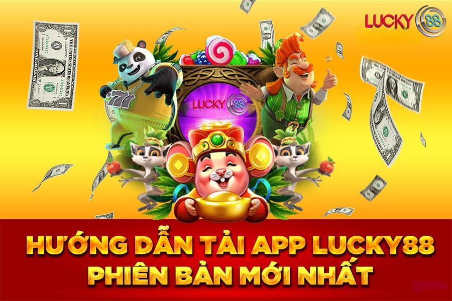 Tải app Lucky88 cho IOS có hướng dẫn đơn giản.